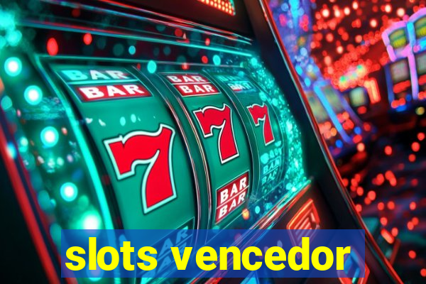 slots vencedor